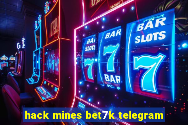 hack mines bet7k telegram